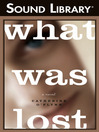 What Was Lost