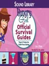 Hungry Girl: The Official Survival Guides