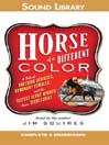 Click here to view title details for Horse of a Different Color by James D. Squires