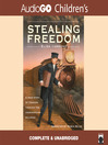 Stealing Freedom