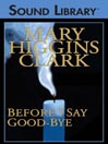 Before I Say Good-bye