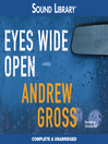 Click here to view title details for Eyes Wide Open by Andrew Gross