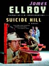 Suicide Hill By James Ellroy