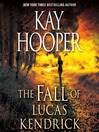 The Fall of Lucas Kendrick