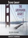 Click here to view title details for The Sauvignon Secret by Ellen Crosby