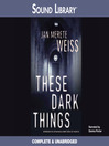 These Dark Things