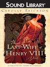 The Last Wife of Henry VIII