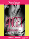 Click here to view title details for Angel by James Patterson