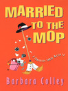 Married to the Mop