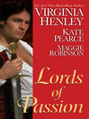 Click here to view title details for Lords of Passion by Virginia Henley