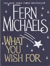 What You Wish For