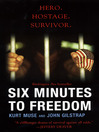 Click here to view title details for Six Minutes To Freedom by Kurt Muse