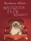 Click here to view title details for Antiques Flee Market by Barbara Allan