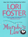Click here to view title details for Murphy's Law by Lori Foster