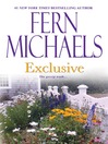 Click here to view title details for Exclusive by Fern Michaels