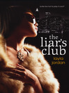 Click here to view title details for The Liar's Club by Layla Jordan