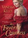 Click here to view title details for My Favorite Countess by Vanessa Kelly