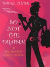 So Not The Drama