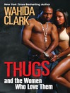 Thugs and the Women Who Love Them