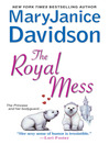 Click here to view title details for The Royal Mess by MaryJanice Davidson