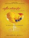Click here to view title details for Aftertaste by Meredith Mileti