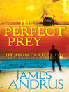 Click here to view title details for The Perfect Prey by James Andrus
