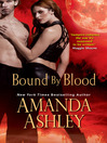 Click here to view title details for Bound By Blood by Amanda Ashley