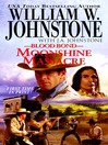 Click here to view title details for Moonshine Massacre by William W. Johnstone