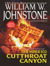 Click here to view title details for Sidewinders: Cutthroat Canyon by William W. Johnstone
