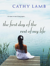 Click here to view title details for The First Day of the Rest of My Life by Cathy Lamb