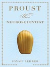 Proust Was a Neuroscientist