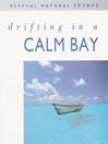 Drifting in a Calm Bay