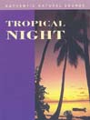 Tropical Night