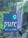 Pure Relaxation