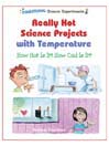 Really Hot Science Projects with Temperature