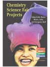 Chemistry Science Fair Projects Using Acids, Bases, Metals, Salts, and Inorganic Stuff
