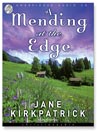 A Mending at the Edge