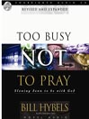 Too Busy Not to Pray
