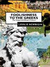 Foolishness to the Greeks