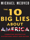 The 10 Big Lies About America