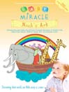 Baby Miracle: Noah's Ark