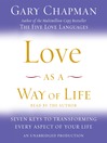 Love as a Way of Life