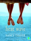 Click here to view title details for Heat Wave by Nancy Thayer