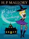 Witchful Thinking: Jolie Wilkins Series, Book 3