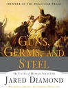 Click here to view title details for Guns, Germs, and Steel by Jared Diamond
