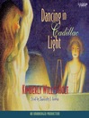 Artwork for this title -- Dancing in Cadillac Light