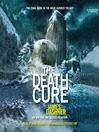 Click here to view title details for The Death Cure by James Dashner