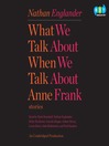 What We Talk About When We Talk About Anne Frank
