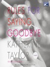 Rules for Saying Goodbye@