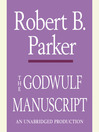 The Godwulf Manuscript: Spenser Series, Book 1